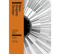 New Graphic Design: The 100 Best Contemporary Graphic Designers