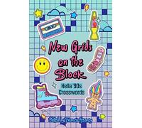 New Grids on the Block: Hella '90s Crosswords (Decades Crosswords)