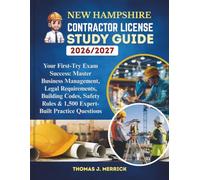 New Hampshire Contractor License Study Guide 2026/2027: Your First-Try Exam Success: Master Business Management, Legal Requirements, Building Codes, ... Rules & 1,500 Expert-Built Practice Questions