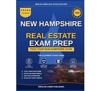 New Hampshire Real Estate Exam Prep: The Simple Step-by-Step Study Guide to Pass Your New Hampshire Salesperson License Exam on the First Try (Winslow Homes Real Estate Exam Prep)