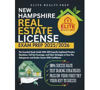 NEW HAMPSHIRE REAL ESTATE LICENSE EXAM PREP 2025/2026: The Essential Study Guide With 400 Expertly Explained Practice Questions, Full Test Coverage, ... With Confidence (Real Estate Exams Made Easy)