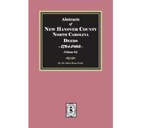 New Hanover County, North Carolina Deeds, 1794-1803. (Volume #4)