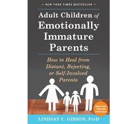 New Harbinger Public - Adult Children of Emotionally Immature Parents - N84z