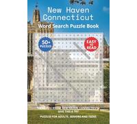 New Haven Connecticut Word Search Puzzle Book: Think you know New Haven, Connecticut? Give this a try. Puzzles for Adults, Seniors and Teens.
