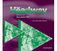 New Headway: Advanced: Class Audio CDs (2): Class Audio CDs Advanced level by Soars, Liz, Soars, John on 13/11/2003 unknown edition