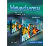 New Headway: Advanced: Student's Book: Six-level general English course