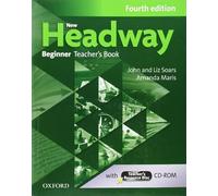 New Headway: Beginner Fourth Edition: Teacher's Book + Teacher's Resource Disc by Soars, John, Soars, Liz, Maris, Amanda (2013) Paperback