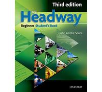 New Headway: Beginner Third Edition: Student's Book: Six-level general English course (Headway ELT)