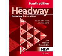 New Headway: Elementary Fourth Edition: Teacher's Book + Teacher's Resource Disc by Soars, Liz, Soars, John, Maris, Amanda [28 April 2011]