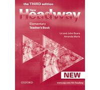 New Headway: Elementary Third Edition: Teacher's Book: Six-level general English course for adults (Headway ELT)