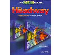 New Headway Intermediate - Third Edition: Student's Book Intermediate level