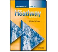 New Headway: Pre-Intermediate: Class CD (2): Class CDs Pre-intermediate lev (New Headway English Course) by John and Liz Soars (2000-07-27)