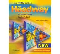 New Headway: Pre-Intermediate Third Edition: Student's Book: Six-level general English course for adults (Headway ELT)
