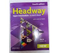 New Headway: Upper-Intermediate: Student's Book A: The world's most trusted English course