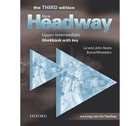New Headway: Upper-Intermediate Third Edition: Workbook (With Key) (Headway ELT)