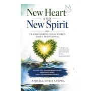 New Heart and New Spirit: Transforming your world daily devotional