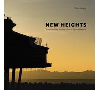 New Heights: Transforming Seattle's Iconic Space Needle