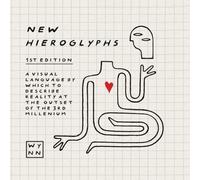 New Hieroglyphs: A visual language by which to describe reality at the outset of the 3rd millenium