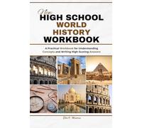 New High School World History Workbook: A Practical Workbook for Understanding Concepts and Writing High-Scoring Answers