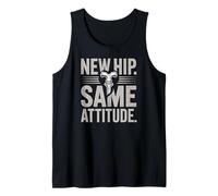 New Hip Same Attitude, Funny Replacement Hip Joint Surgery Tank Top