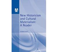 New Historicism & Cultural Materialism: A Reader