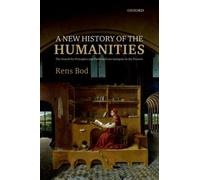 NEW HISTORY OF THE HUMANITIES THE SEARCH (Paperback) (9780198758396)