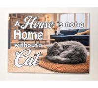 New Home Gift Cat Lover Home Decor Magnet, Grey Cat Design, A House is Not a Home Without a Cat, New Home Gift