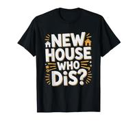 New Homeowner Proud First Time Buyer Celebrating Milestone T-Shirt