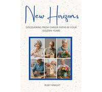 New Horizons: Discovering Fresh Career Paths in Your Golden Years