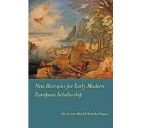 New Horizons for Early Modern European Scholarship
