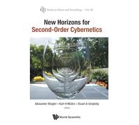 New Horizons For Second-Order Cybernetics: 60 (Series on Knots & Everything)