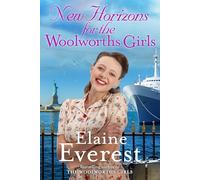 New Horizons for the Woolworths Girls: An emotional story of change and hope, the much-anticipated final novel in the bestselling Woolworths Girls series: 11 (Woolworths, 11)