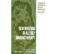 New Horizons in Allergy Immunotherapy: 409 (Advances in Experimental Medicine and Biology, 409)