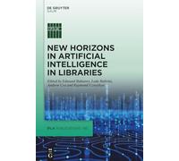 New Horizons in Artificial Intelligence in Libraries: 185 (IFLA Publications, 185)