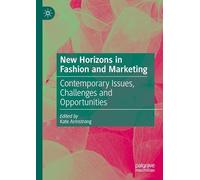 New Horizons in Fashion and Marketing: Contemporary Issues, Challenges and Opportunities