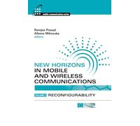 New Horizons in Mobile and Wireless Communications, Volume 3: Reconfigurability: v. 3