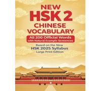 New HSK 2 Chinese Vocabulary: All 200 Official Words with Natural Example Sentences Based on the New HSK 2025 Syllabus Large Print Edition (HSK Chinese Vocabulary & Practice Series)