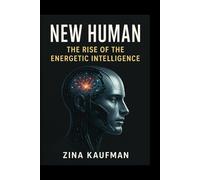 New Human: The Rise of Energy Intelligence