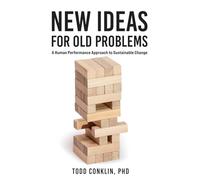 New Ideas for Old Problems: A Human Performance Approach to Sustainable Change