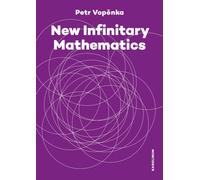 New Infinitary Mathematics