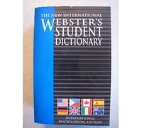 New International Webster's Student Dictionary of the English Language: International Encyclopedia Edition