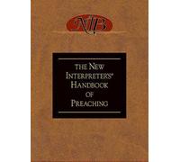 New Interpreter's Handbook of Preaching