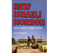New Israeli Horror : Local Cinema, Global Genre