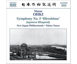 New Japan Po:Yuasa - OHKI: Japanese Rhapsody / Symphony No. 5, 'Hiroshima'