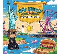 New Jersey Coloring Book: Fun & Educational Pages for Kids - Explore the Garden State’s Landmarks, Wildlife, Food & More (The color of your state coloring book)