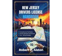 NEW JERSEY DRIVERS LICENSE HANDBOOK 2026/2027: A Practical Manual for Mastering Traffic Laws and On-the-Road Safety
