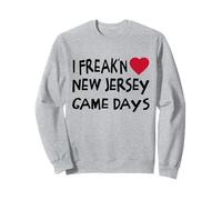 New Jersey Game Days Funny Locals Freak'n Love NJ Sweatshirt