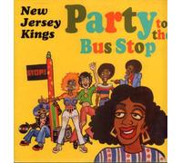 New Jersey Kings, the - Party to the Bus Stop [VINYL]