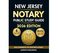 NEW JERSEY NOTARY PUBLIC STUDY GUIDE: Ace Your Exam on Your First Try with 800+ Practice Questions, 8 Full-Length Tests, and Proven Strategies.