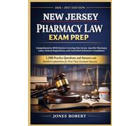 NEW JERSEY PHARMACY LAW EXAM PREP: Comprehensive MPJE Review Covering New Jersey-Specific Pharmacy Law ,Federal Regulation ,And Controlled